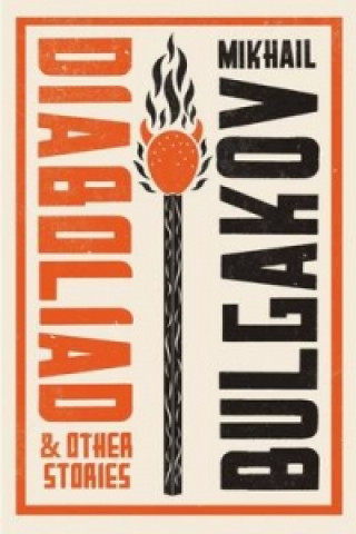 Carte Diaboliad and Other Stories: New Translation Mikhail Bulgakov