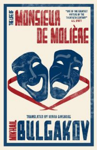 Carte Life of Monsieur de Moliere: New Translation Mikhail Afanasevich Bulgakov