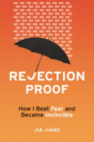 Könyv Rejection Proof Jia Jiang