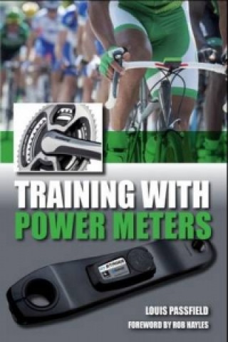 Книга Training with Power Meters Louis Passfield