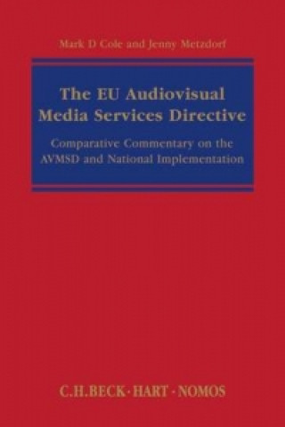 Kniha EU Audiovisual Media Services Directive Mark D Cole