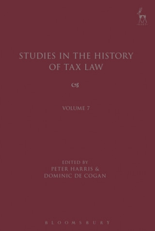 Książka Studies in the History of Tax Law, Volume 7 Peter Harris