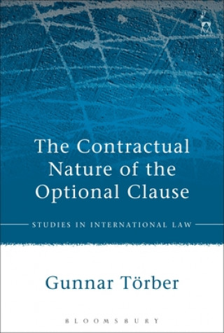 Buch Contractual Nature of the Optional Clause Gunnar Torber