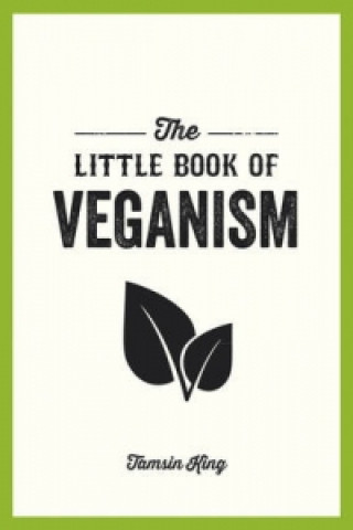 Könyv Little Book of Veganism Tamsin King