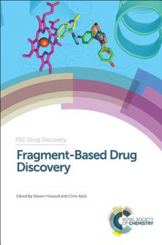 Könyv Fragment-Based Drug Discovery Steven Howard