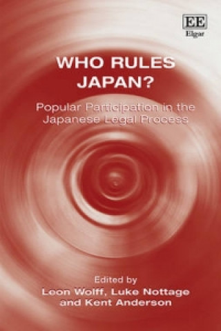 Kniha Who Rules Japan? - Popular Participation in the Japanese Legal Process 