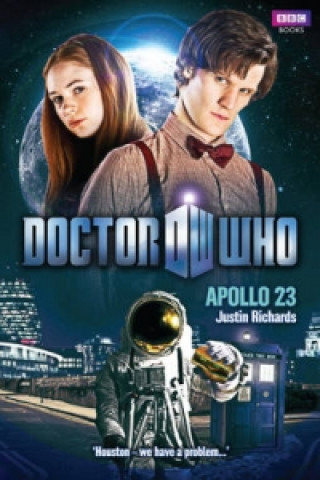 Book Doctor Who: Apollo 23 Justin Richards