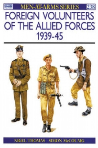 Carte Foreign Volunteers of the Allied Forces 1939-45 Nigel Thomas