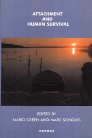 Kniha Attachment and Human Survival Marci Green
