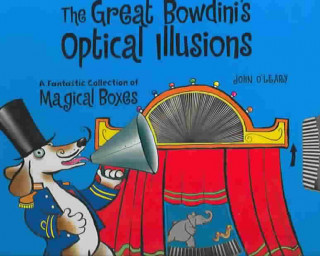 Könyv Great Bowdini's Optical Illusions John O'Leary