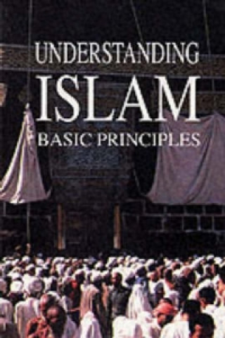 Kniha Understanding Islam's Basic Principles 