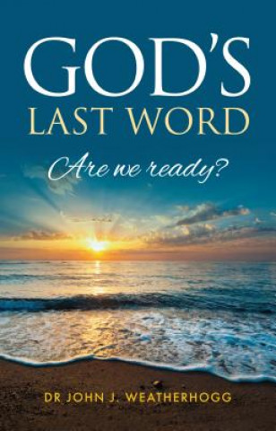 Книга God's Last Word John J. Weatherhogg