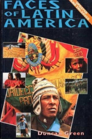 Carte Faces of Latin America 2nd Edition Duncan Green