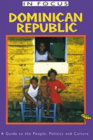 Kniha Dominican Republic in Focus David Howard