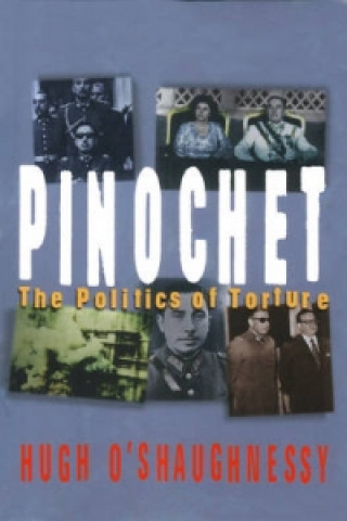 Carte Pinochet Hugh O'Shaughnessy