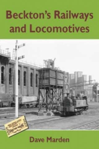 Kniha Beckton's Railways and Locomotives Dave Marden