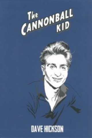 Książka Cannonball Kid Dave Hickson