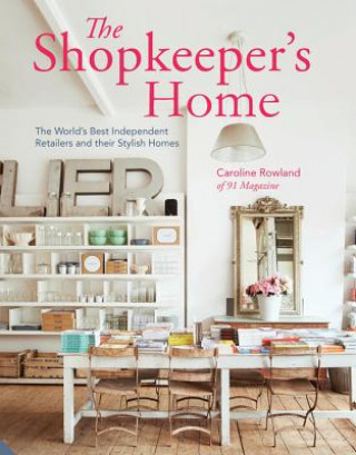 Knjiga Shopkeeper's Home Caroline Rowland