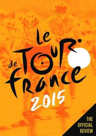 Kniha Le Tour De France 2015 Christian-Louis Eclimont