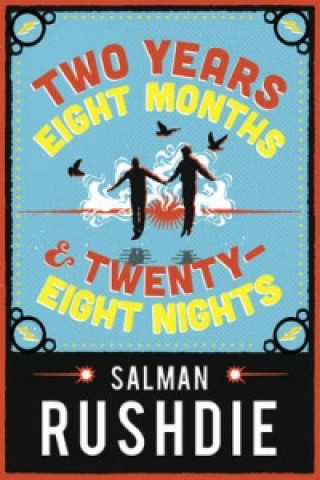 Carte Two Years Eight Months and Twenty-Eight Nights Salman Rushdie