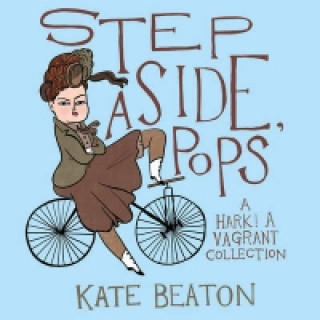 Книга Step Aside, Pops Kate Beaton