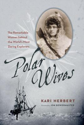 Kniha Polar Wives Kari Herbert