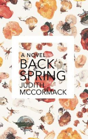 Kniha Backspring Judith McCormack