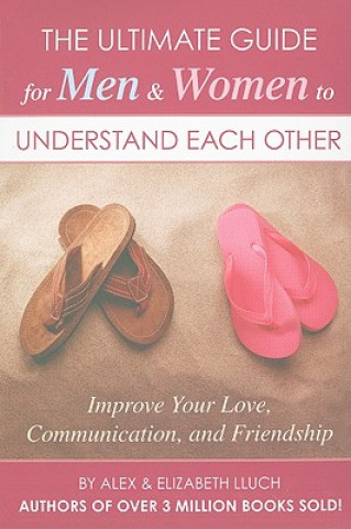 Книга Ultimate Guide for Men & Women to Understand Each Other Alex Lluch