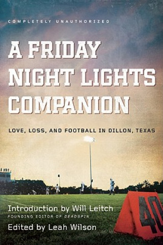 Kniha Friday Night Lights Companion Jen Chaney
