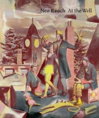 Книга Neo Rauch: At the Well Robert Storr