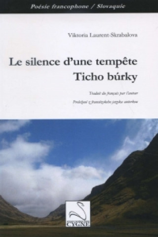 Kniha Le silence d'une tempete / Ticho burky Viktoria Laurent-Skrabalova