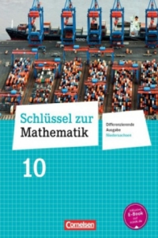 Kniha Schlüssel zur Mathematik - Differenzierende Ausgabe Niedersachsen - 10. Schuljahr Elke Cornetz