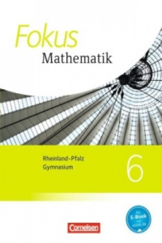 Carte Fokus Mathematik - Rheinland-Pfalz - Ausgabe 2015 - 6. Schuljahr Jochen Dörr