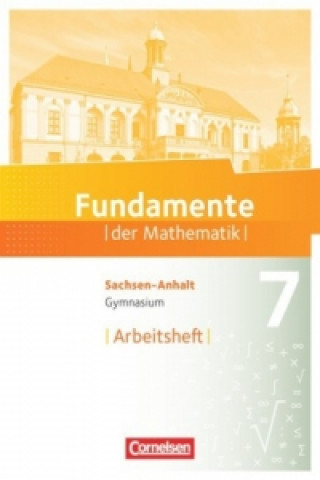 Carte Fundamente der Mathematik - Sachsen-Anhalt - 7. Schuljahr Andreas Pallack