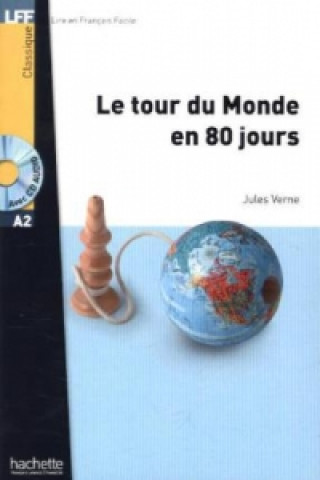 Könyv Le tour du Monde en 80 jours, m. Audio-CD Jules Verne