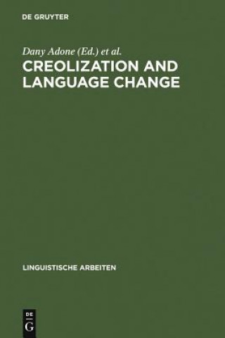 Kniha Creolization and Language Change Dany Adone