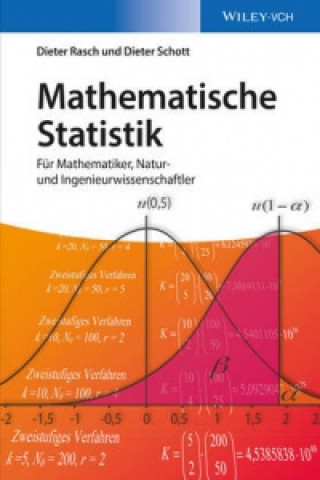 Livre Mathematische Statistik - Fur Mathematiker, Natur- und Ingenieurwissenschaftler Dieter Rasch