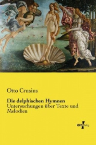 Buch Die delphischen Hymnen Otto Crusius