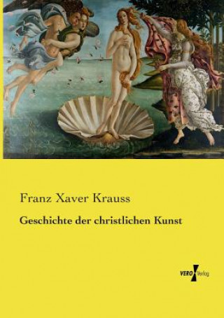 Buch Geschichte der christlichen Kunst Franz Xaver Krauss