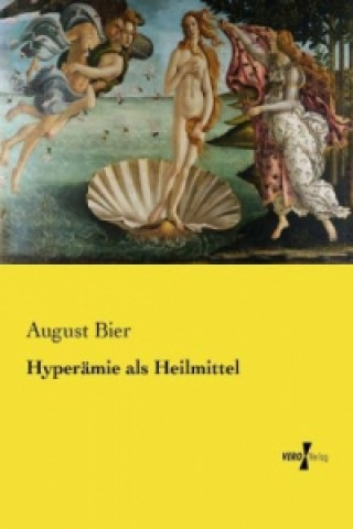 Buch Hyperämie als Heilmittel August Bier