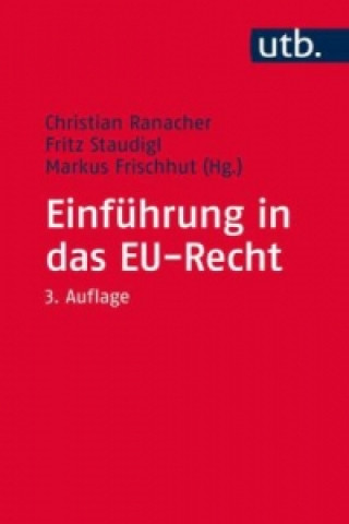 Könyv Einführung in das EU-Recht Christian Ranacher