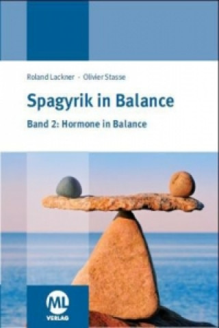 Kniha Spagyrik in Balance - Hormone in Balance Roland Lackner