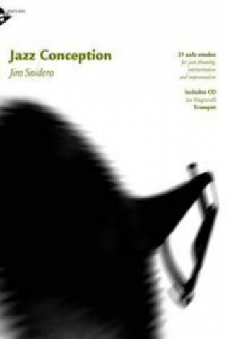 Articles imprimés Jazz Conception Trumpet Jim Snidero