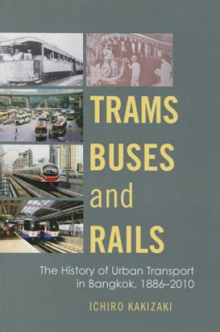 Kniha Trams, Buses, and Rails Ichiro Kakizaki