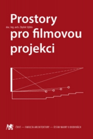 Kniha Prostory pro filmovou projekci Zbyšek Stýblo