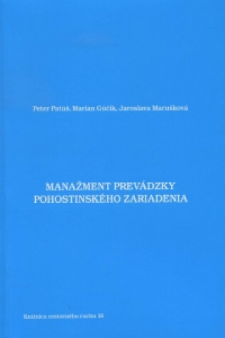 Книга Manažment prevádzky pohostinského zariadenia Peter Patúš