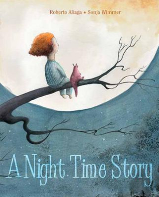 Könyv Night Time Story Roberto Aliaga