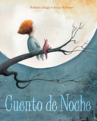 Knjiga Cuento de noche (A Night Time Story) Roberto Aliaga