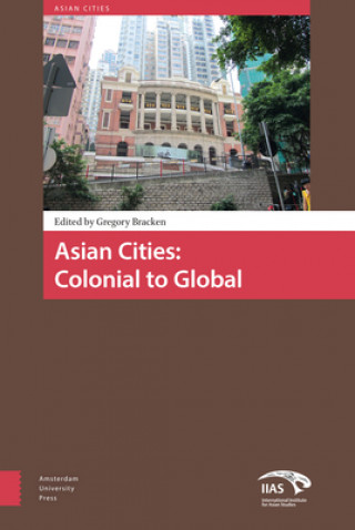 Carte Asian Cities: Colonial to Global 