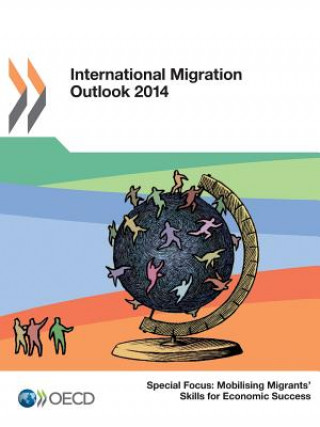 Carte International migration outlook 2014 OECD: Organisation for Economic Co-operation and Development